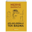 Glgelerimle Tek Bana Merve Badatl Yakn Plan Yaynlar