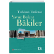 Trkistan Trkistan Yavuz Blent Bakiler Yakn Plan Yaynlar