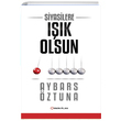 Siyasilere Ik olsun Aybars ztuna Yakn Plan Yaynlar