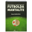 Futbolda Mantalite Ahmet Karslolu Yaz Yaynlar