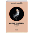 Aquila Yarnn tesi Alastair Reynolds ndie Yaynlar
