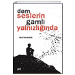 Dem Seslerin Gaml Yalnzlnda Necati Balamtekin Yade Kitap