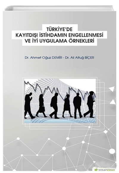 Trkiyede Kaytd stihdamn Engellenmesi ve yi Uygulama rnekleri Hiperlink Yaynlar
