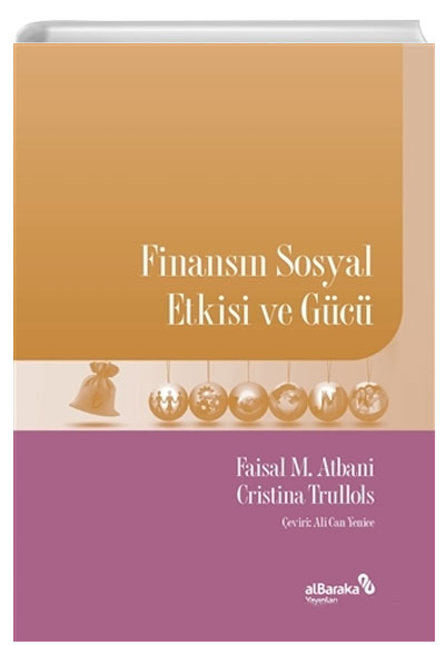 Finansn Sosyal Etkisi ve Gc Albaraka Yaynlar