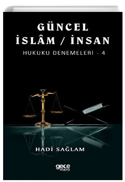 Gncel slam / nsan Hukuku Denemeleri - 4 Hadi Salam Gece Kitapl