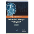 Bilgi Toplumunda Teknoloji Medya ve Siyaset Volga Yaynclk