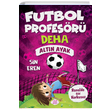 Altn Ayak Futbol Profesr Deha 3 Sin Eren Dokuz Yaynlar
