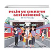 Pelin ve narn Gezi Rehberi lk Tren Yolculuu zge A. Lokmanhekim Abm Yaynevi