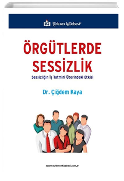 rgtlerde Sessizlik idem Kaya Trkmen Kitabevi