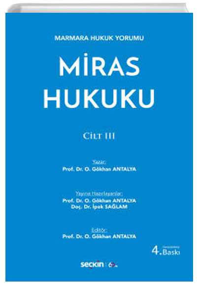 Marmara Hukuk Yorumu Miras Hukuku Cilt:III Sekin Yaynevi