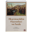 Akemseddin Hazretleri ve Fetih skdar Yaynevi