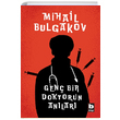 Gen Bir Doktorun Anlar Mihail Afansyevi Bulgakov Bilgi Yaynevi