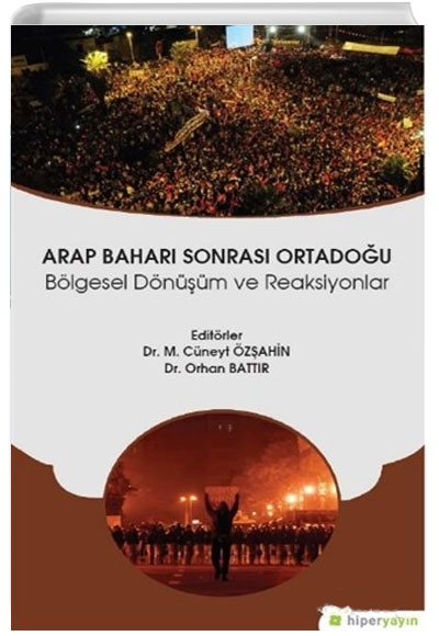Arap Bahar Sonras Ortadou Blgesel Dnm ve Reaksiyonlar Hiperlink Yaynlar