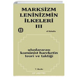 Marksizm Leninizmin lkeleri Cilt 3 Uluslararas Komnist Hareketin Teori ve Taktii Yar Yaynlar