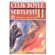 elik Byle Sertleti Cilt: 2 Nikolay Alekseyevi Ostrovskiy Yar Yaynlar