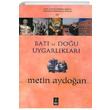 Bat ve Dou Uygarlklar Metin Aydoan Umay Yaynlar