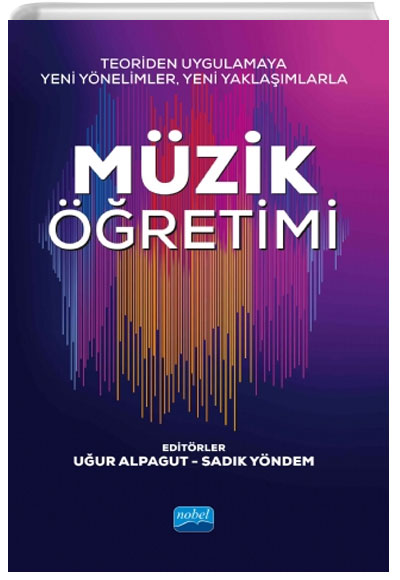 Teoriden Uygulamaya Yeni Ynelimler, Yeni Yaklamlarla Mzik retimi Nobel Yaynevi
