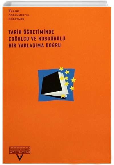 Tarih retiminde oulcu ve Hogrl Bir Yaklama Doru Tarih Vakf Yurt Yaynlar