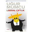 Liberal iftlik Uur Mumcu umag Yaynlar