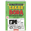 Sakar Bora 4 Kim Korkar Bilimden ar Cebeci Gen Hayat