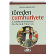 Treden Cumhuriyete Cumhuriyetimizin Gelecek Yzyl Erol Karabulut Ulak Yaynclk