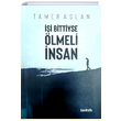 i Bittiyse lmeli nsan Tamer Aslan Tashih Yaynlar