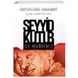 Seyyid Kutub le Hikayemiz Mustafa Kamil Muhammed Tashih Yaynlar