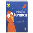 Bir Boyal Ku Turuncu Utku Haser Mart ocuk Kulb Yaynlar