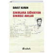 Snrlara Smayan Snrsz Anlar Davut Kurun Babek Yaynlar