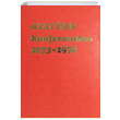 Atatrk Konferanslar 1973 1974 Cilt 6 Trk Tarih Kurumu Yaynlar