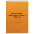 Byk Sahrada Trk Fransz Rekabeti (1858 1911) Abdurrahman ayc Trk Tarih Kurumu Yaynlar