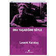 Ona Yaadm Syle Levent Karata teki Yaynevi