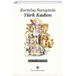 Kurtulu Savanda Trk Kadn Afet nan Trk Tarih Kurumu Yaynlar