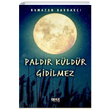 Paldr Kldr Gidilmez Ramazan Bardak Gece Kitapl