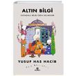 Altn Bilgi Yusuf Has Hacib Hasbahe
