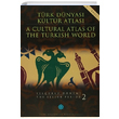 Trk Dnyas Kltr Atlas Seluklu Dnemi 2 Trk Kltrne Hizmet Vakf