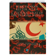 Trk Dnyas Kltr Atlas Trkiye Cumhuriyeti 1 Trk Kltrne Hizmet Vakf