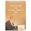 Atatrk ve Trk Dili (3 Cilt Takm) Kazm Yeti Trk Dil Kurumu Yaynlar