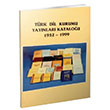 Trk Dil Kurumu Yaynlar Katalou 1932 1999 Suzan Grelli Trk Dil Kurumu Yaynlar