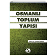 Osmanl Toplum Yaps Osman zkul Sakarya Yaynclk