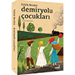 Demiryolu ocuklar Edith Nesbit ndigo Kitap