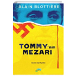 Tommynin Mezar Alain Blottiere Turkuvaz Kitap