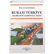 Buras Trkiye Hibir eye armayacaksn Erol zmen Turkuaz Biliim Bilgisayar ve Yaynclk