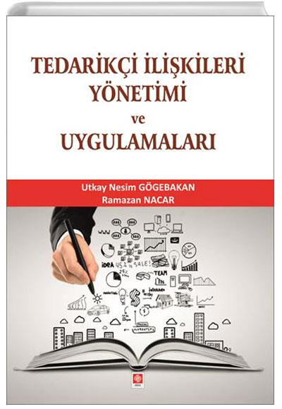 Tedariki likileri Ynetimi ve Uygulamalar Ekin Yaynlar