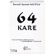64 Kare smail Samet Mutlu Tura Yaynclk