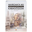 Mavromata Mu Kara Gzlm ebnem Sezer Tun Yaynclk