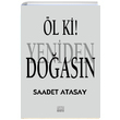 l ki Yeniden Doasn Saadet Atasay Tun Yaynclk