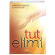 Tut Elimi Nazmiye Bac aylolu Tun Yaynclk
