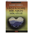 Gizli Kalm Bir Akn Hikayesi Sabri Akbel Tuba Kitabevi