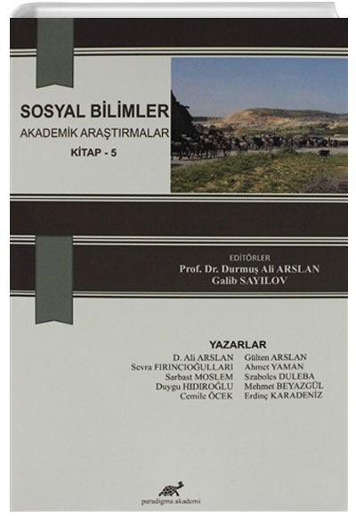 Sosyal Bilimler Akademik Aratrmalar Kitap 5 Paradigma Akademi Yaynlar